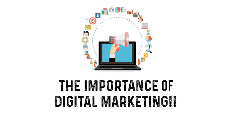 The Importance of Digital Marketing