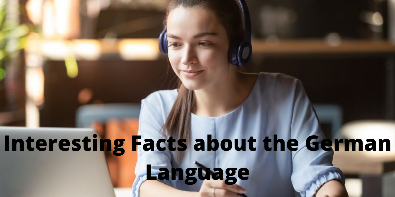 Interesting Facts about the German Language