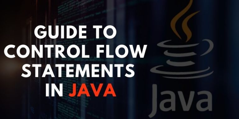 Guide to Control Flow Statements in Java | SEO Training in Chennai